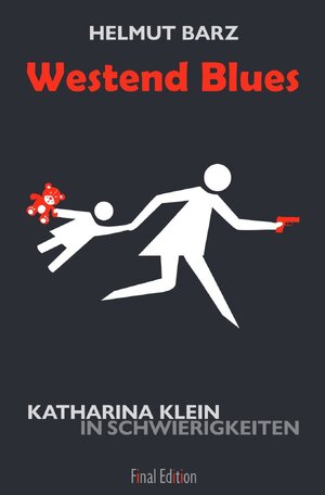 Buchcover Katharina-Klein-Krimis / Westend Blues | Helmut Barz | EAN 9783748569084 | ISBN 3-7485-6908-4 | ISBN 978-3-7485-6908-4