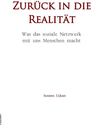 Buchcover Zurück in die Realität | Susann Uckan | EAN 9783748573098 | ISBN 3-7485-7309-X | ISBN 978-3-7485-7309-8