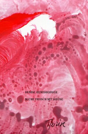 Buchcover Suche Frosch mit Krone | Denise Remisberger | EAN 9783748575269 | ISBN 3-7485-7526-2 | ISBN 978-3-7485-7526-9
