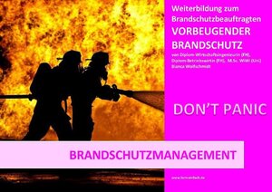 Buchcover Basiswissen - Vorbeugender Brandschutz / Basiswissen - Vorbeugender Brandschutz - Brandschutzmanagement | Bianca Wolfschmidt | EAN 9783748581840 | ISBN 3-7485-8184-X | ISBN 978-3-7485-8184-0