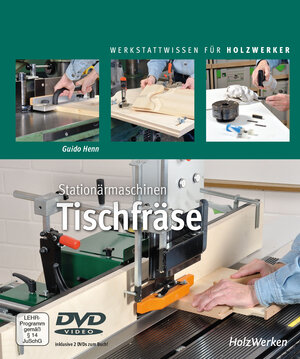 Buchcover Stationärmaschinen - Tischfräse | Guido Henn | EAN 9783748601951 | ISBN 3-7486-0195-6 | ISBN 978-3-7486-0195-1