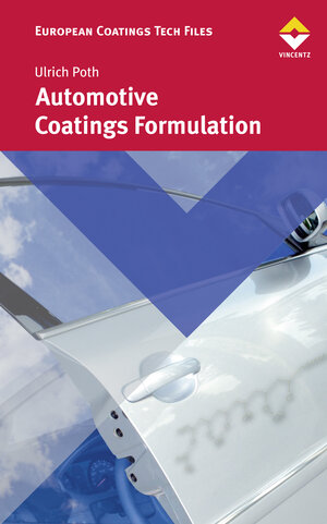 Buchcover Automotive Coatings Formulation | Ulrich Poth | EAN 9783748602002 | ISBN 3-7486-0200-6 | ISBN 978-3-7486-0200-2