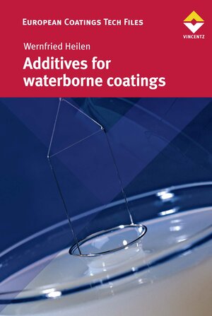 Buchcover Additives for Waterborne Coatings | Wernfried Heilen | EAN 9783748602187 | ISBN 3-7486-0218-9 | ISBN 978-3-7486-0218-7