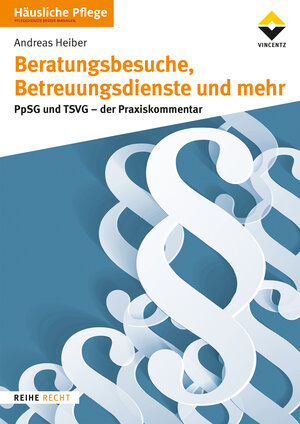 Buchcover Beratungsbesuche, Betreuungsdienste und mehr | Andreas Heiber System & Praxis | EAN 9783748602637 | ISBN 3-7486-0263-4 | ISBN 978-3-7486-0263-7