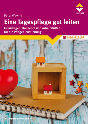 Buchcover Eine Tagespflege gut leiten | Peter Wawrik | EAN 9783748605010 | ISBN 3-7486-0501-3 | ISBN 978-3-7486-0501-0