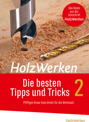 Buchcover HolzWerken - Die besten Tipps und Tricks Band 2  | EAN 9783748605065 | ISBN 3-7486-0506-4 | ISBN 978-3-7486-0506-5