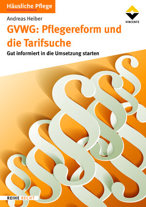 Buchcover GVWG: Pflegereform und die Tarifsuche | Andreas Heiber | EAN 9783748605492 | ISBN 3-7486-0549-8 | ISBN 978-3-7486-0549-2