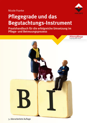 Buchcover Pflegegrade und das Begutachtungsinstrument | Nicole Franke | EAN 9783748606048 | ISBN 3-7486-0604-4 | ISBN 978-3-7486-0604-8