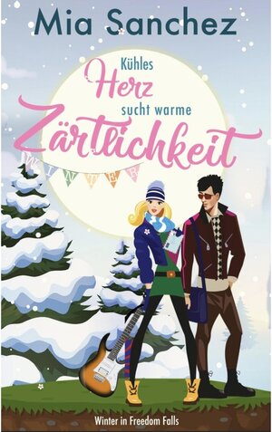 Buchcover Kühles Herz sucht warme Zärtlichkeit / Freedom Falls Bd.8 | Mia Sanchez | EAN 9783748723943 | ISBN 3-7487-2394-6 | ISBN 978-3-7487-2394-3