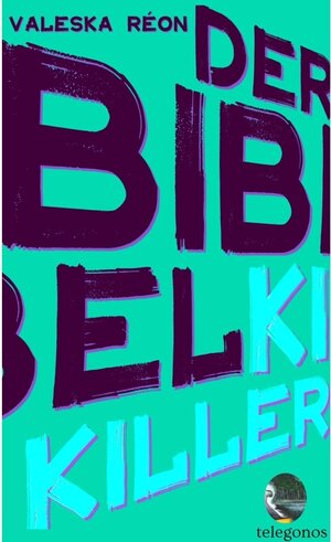 Buchcover Der Bibelkiller | Valeska Réon | EAN 9783748765936 | ISBN 3-7487-6593-2 | ISBN 978-3-7487-6593-6
