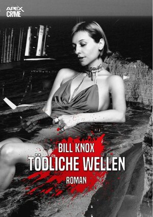 Buchcover TÖDLICHE WELLEN | Bill Knox | EAN 9783748785729 | ISBN 3-7487-8572-0 | ISBN 978-3-7487-8572-9