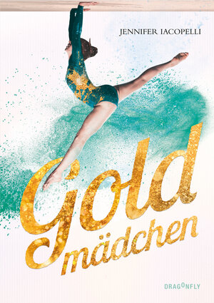 Buchcover Goldmädchen | Jennifer Iacopelli | EAN 9783748800323 | ISBN 3-7488-0032-0 | ISBN 978-3-7488-0032-3