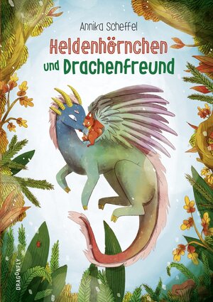 Buchcover Heldenhörnchen und Drachenfreund | Annika Scheffel | EAN 9783748802471 | ISBN 3-7488-0247-1 | ISBN 978-3-7488-0247-1