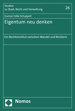 Buchcover Eigentum neu denken | Gunnar Folke Schuppert | EAN 9783748900115 | ISBN 3-7489-0011-2 | ISBN 978-3-7489-0011-5