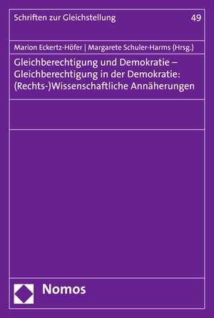 Buchcover Gleichberechtigung und Demokratie - Gleichberechtigung in der Demokratie: (Rechts-)Wissenschaftliche Annäherungen  | EAN 9783748900184 | ISBN 3-7489-0018-X | ISBN 978-3-7489-0018-4