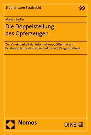Buchcover Die Doppelstellung des Opferzeugen | Marius Endler | EAN 9783748900542 | ISBN 3-7489-0054-6 | ISBN 978-3-7489-0054-2