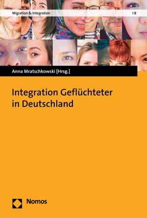 Buchcover Integration Geflüchteter in Deutschland  | EAN 9783748900702 | ISBN 3-7489-0070-8 | ISBN 978-3-7489-0070-2