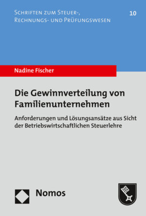 Buchcover Die Gewinnverteilung von Familienunternehmen | Nadine Fischer | EAN 9783748902249 | ISBN 3-7489-0224-7 | ISBN 978-3-7489-0224-9