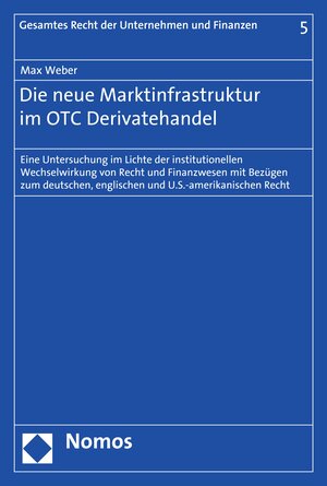 Buchcover Die neue Marktinfrastruktur im OTC Derivatehandel | Max Weber | EAN 9783748903574 | ISBN 3-7489-0357-X | ISBN 978-3-7489-0357-4
