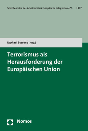 Buchcover Terrorismus als Herausforderung der Europäischen Union  | EAN 9783748903581 | ISBN 3-7489-0358-8 | ISBN 978-3-7489-0358-1