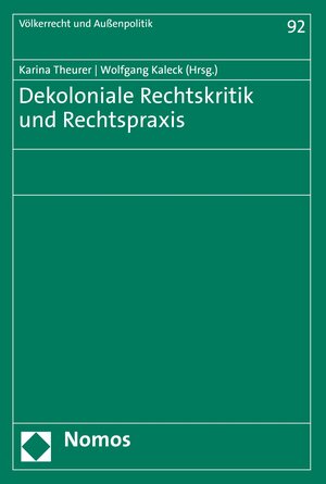 Buchcover Dekoloniale Rechtskritik und Rechtspraxis  | EAN 9783748903628 | ISBN 3-7489-0362-6 | ISBN 978-3-7489-0362-8