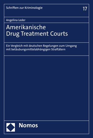 Buchcover Amerikanische Drug Treatment Courts | Angelina Leder | EAN 9783748903857 | ISBN 3-7489-0385-5 | ISBN 978-3-7489-0385-7