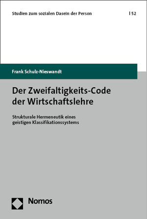 Buchcover Der Zweifaltigkeits-Code der Wirtschaftslehre | Frank Schulz-Nieswandt | EAN 9783748915652 | ISBN 3-7489-1565-9 | ISBN 978-3-7489-1565-2