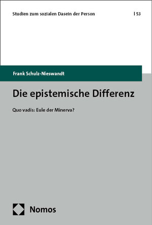 Buchcover Die epistemische Differenz | Frank Schulz-Nieswandt | EAN 9783748919063 | ISBN 3-7489-1906-9 | ISBN 978-3-7489-1906-3