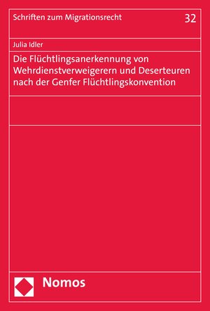 Buchcover Die Flüchtlingsanerkennung von Wehrdienstverweigerern und Deserteuren nach der Genfer Flüchtlingskonvention | Julia Idler | EAN 9783748921615 | ISBN 3-7489-2161-6 | ISBN 978-3-7489-2161-5