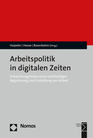 Buchcover Arbeitspolitik in digitalen Zeiten  | EAN 9783748923046 | ISBN 3-7489-2304-X | ISBN 978-3-7489-2304-6