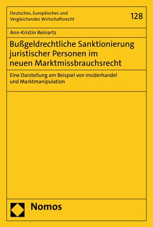 Buchcover Bußgeldrechtliche Sanktionierung juristischer Personen im neuen Marktmissbrauchsrecht | Ann-Kristin Reinartz | EAN 9783748924081 | ISBN 3-7489-2408-9 | ISBN 978-3-7489-2408-1