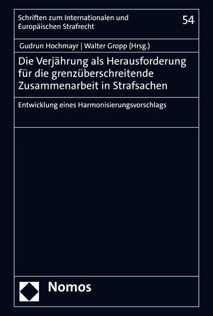 Buchcover Die Verjährung als Herausforderung für die grenzüberschreitende Zusammenarbeit in Strafsachen  | EAN 9783748926535 | ISBN 3-7489-2653-7 | ISBN 978-3-7489-2653-5