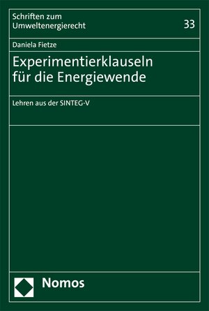 Buchcover Experimentierklauseln für die Energiewende | Daniela Fietze | EAN 9783748928980 | ISBN 3-7489-2898-X | ISBN 978-3-7489-2898-0