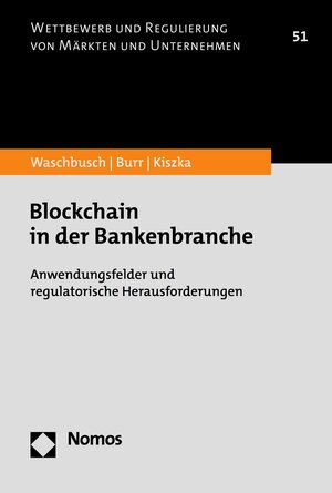 Buchcover Blockchain in der Bankenbranche | Gerd Waschbusch | EAN 9783748929031 | ISBN 3-7489-2903-X | ISBN 978-3-7489-2903-1