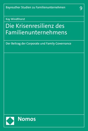 Buchcover Die Krisenresilienz des Familienunternehmens | Kay Windthorst | EAN 9783748930051 | ISBN 3-7489-3005-4 | ISBN 978-3-7489-3005-1