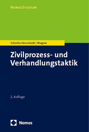 Buchcover Zivilprozess- und Verhandlungstaktik | Stephan Schmitz-Herscheidt | EAN 9783748931522 | ISBN 3-7489-3152-2 | ISBN 978-3-7489-3152-2