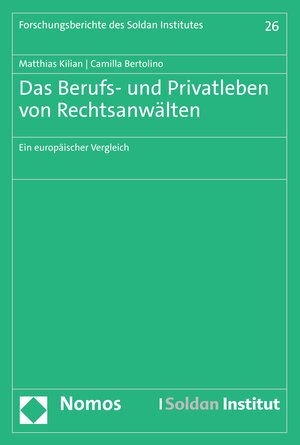 Buchcover Das Berufs- und Privatleben von Rechtsanwälten | Matthias Kilian | EAN 9783748932215 | ISBN 3-7489-3221-9 | ISBN 978-3-7489-3221-5