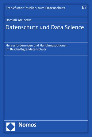 Buchcover Datenschutz und Data Science | Dominik Meinecke | EAN 9783748932314 | ISBN 3-7489-3231-6 | ISBN 978-3-7489-3231-4