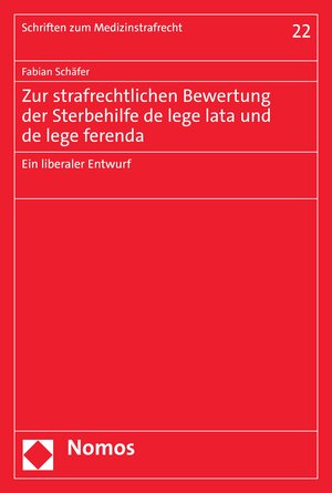 Buchcover Zur strafrechtlichen Bewertung der Sterbehilfe de lege lata und de lege ferenda | Fabian Schäfer | EAN 9783748932376 | ISBN 3-7489-3237-5 | ISBN 978-3-7489-3237-6