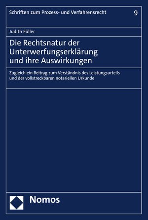 Buchcover Die Rechtsnatur der Unterwerfungserklärung und ihre Auswirkungen | Judith Füller | EAN 9783748932499 | ISBN 3-7489-3249-9 | ISBN 978-3-7489-3249-9