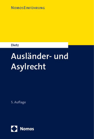Buchcover Ausländer- und Asylrecht | Andreas Dietz | EAN 9783748932536 | ISBN 3-7489-3253-7 | ISBN 978-3-7489-3253-6