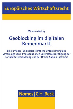 Buchcover Geoblocking im digitalen Binnenmarkt | Miriam Martiny | EAN 9783748932543 | ISBN 3-7489-3254-5 | ISBN 978-3-7489-3254-3