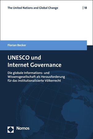 Buchcover UNESCO und Internet Governance | Florian Becker | EAN 9783748932581 | ISBN 3-7489-3258-8 | ISBN 978-3-7489-3258-1