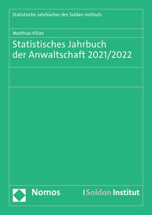 Buchcover Statistisches Jahrbuch der Anwaltschaft 2021/2022 | Matthias Kilian | EAN 9783748932604 | ISBN 3-7489-3260-X | ISBN 978-3-7489-3260-4