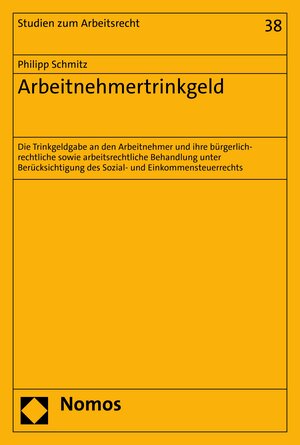 Buchcover Arbeitnehmertrinkgeld | Philipp Schmitz | EAN 9783748932758 | ISBN 3-7489-3275-8 | ISBN 978-3-7489-3275-8