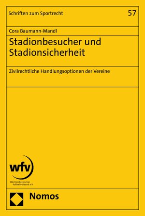 Buchcover Stadionbesucher und Stadionsicherheit | Cora Baumann-Mandl | EAN 9783748933007 | ISBN 3-7489-3300-2 | ISBN 978-3-7489-3300-7