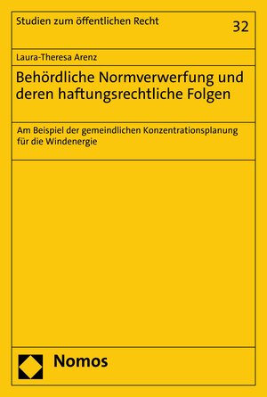 Buchcover Behördliche Normverwerfung und deren haftungsrechtliche Folgen | Laura-Theresa Arenz | EAN 9783748933359 | ISBN 3-7489-3335-5 | ISBN 978-3-7489-3335-9