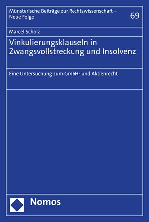 Buchcover Vinkulierungsklauseln in Zwangsvollstreckung und Insolvenz | Marcel Scholz | EAN 9783748933458 | ISBN 3-7489-3345-2 | ISBN 978-3-7489-3345-8
