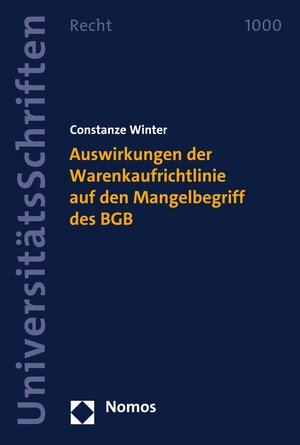 Buchcover Auswirkungen der Warenkaufrichtlinie auf den Mangelbegriff des BGB | Constanze Winter | EAN 9783748934028 | ISBN 3-7489-3402-5 | ISBN 978-3-7489-3402-8