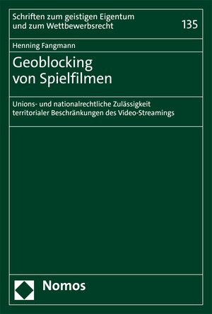 Buchcover Geoblocking von Spielfilmen | Henning Fangmann | EAN 9783748934639 | ISBN 3-7489-3463-7 | ISBN 978-3-7489-3463-9
